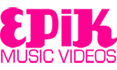 Epik Music Videos